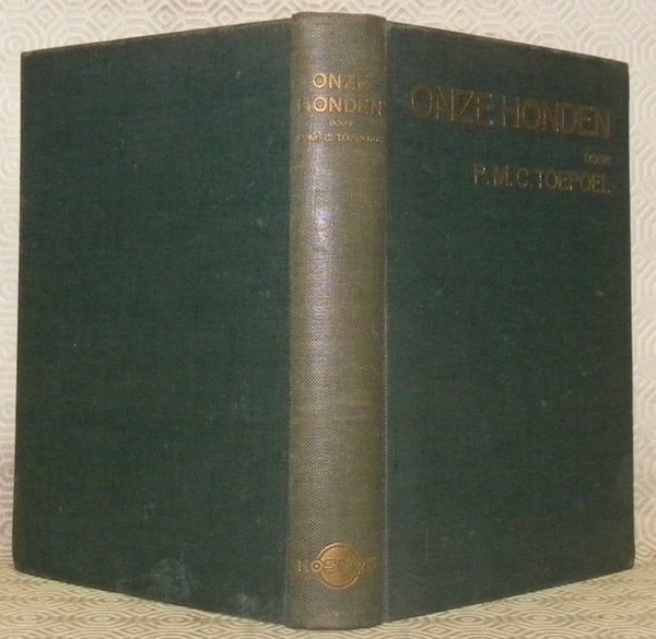 Onze Honden. Keuze-verzorging-fokken-opvoeding. Met foto’s en rasbeschrÿving van honderd en …