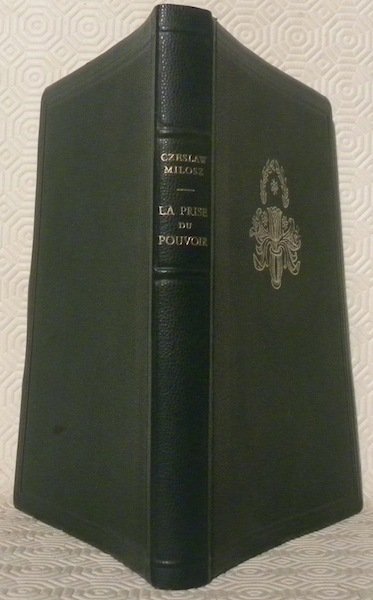 La prise du pouvoir. Roman traduit par Jeanne Hersch.