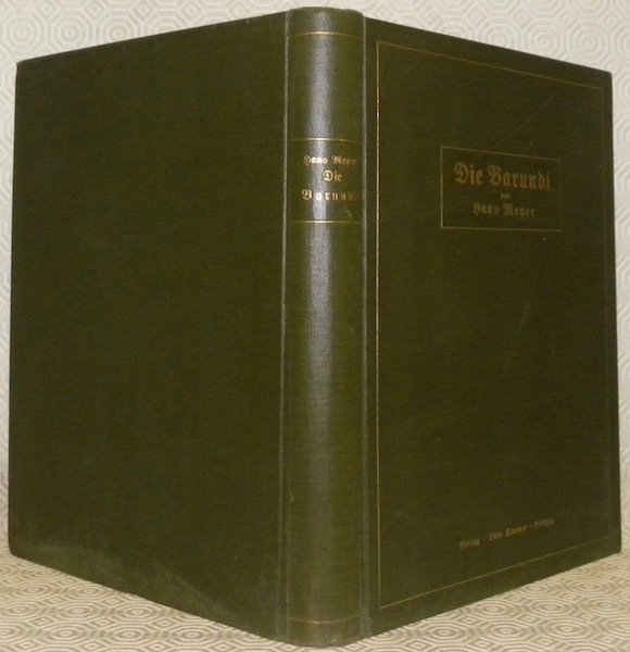 Die Barundi. Eine völkerkundliche Studie aus Deutsch-Ostafrika. Mit 1 farbigen …