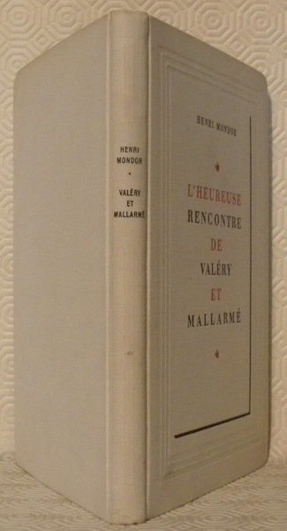 L’heureuse rencontre de Valéry et Mallarmé.