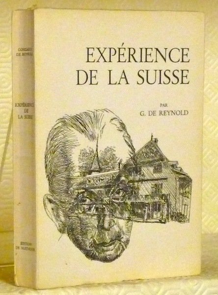 Expérience de la Suisse. couverture et frontispice de J. Lecoultre.