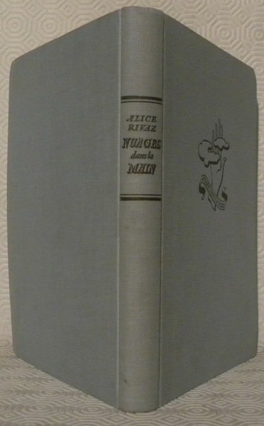 Nuages dans la main. Roman. Illustrations de Pierre Monnerat.