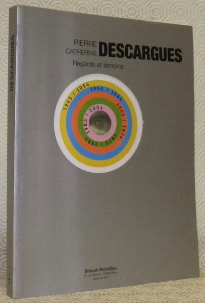 Pierre Catherine Descargues. Regards et témoins. | Immagine principale