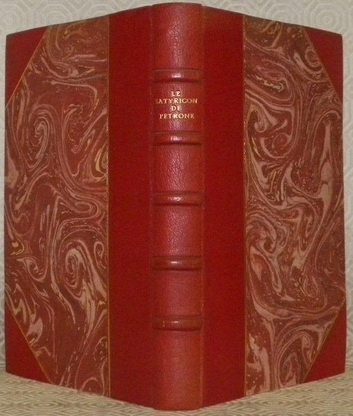 Le Satyricon de Pétrone. Collection: Bibliotheca Magna (6), publiée sous la direction de Constantin Castéra. Traduit du latin par Héguin de Guerle, illustré par Raphaël Drouart.