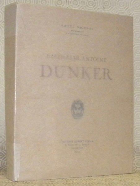 Balthasar-Antoine Dunker. Ouvrage orné de 24 illustrations hors-texte en héliogravure … | Immagine principale