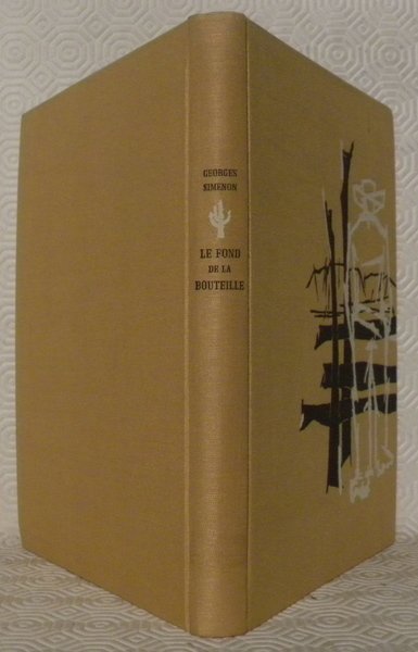 Le fond de la bouteille. Roman. Illustrations de Jean Lecoultre.