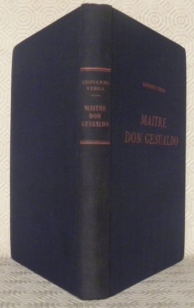 Maître don Gesualdo. Roman. Traduit de l’italien par Mme Charles …