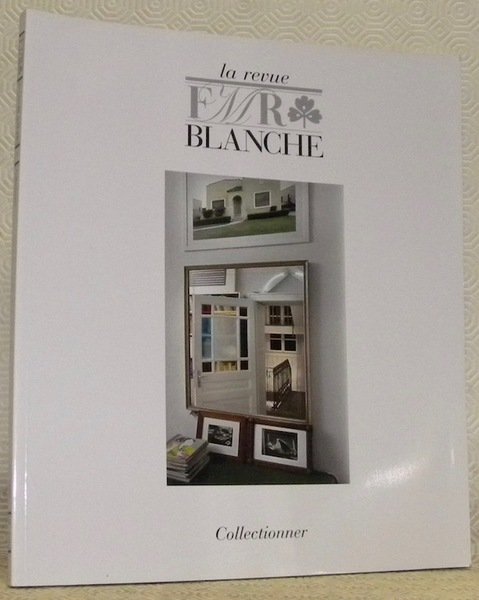 La revue Blanche FMR. Collectionner. | Immagine principale