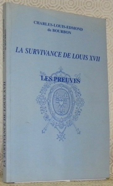 La survivance de Louis XVII. Les preuves. | Immagine principale