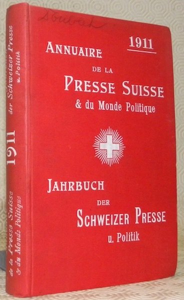 Annuaire de la Presse Suisse & du Monde Politique. 1911. … | Immagine principale