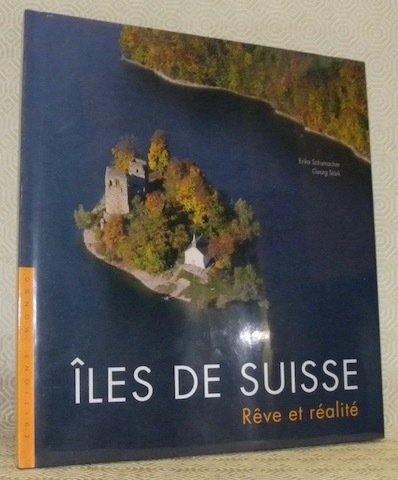 Iles de Suisse. Rêve et réalité. | Immagine principale