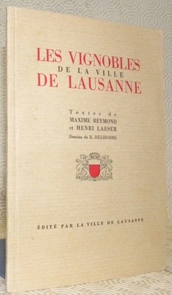 Les vignobles de la ville de Lausanne. Dessins de R. … | Immagine principale