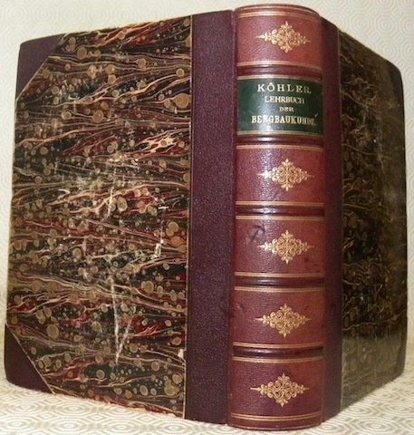 Lehrbuch der Bergbaukunde. Vierte, verbesserte Auflage. Mit 706 Textfiguren und … | Immagine principale