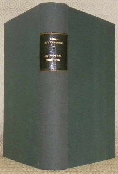 Le progrès brésilien, la participation de la France. Etude social, …