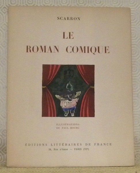 Le roman comique. Illustrations de Paul Bourg.