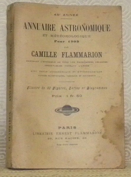 Annuaire astronomique et météorologique pour 1909. Exposant l’ensemble de tous …