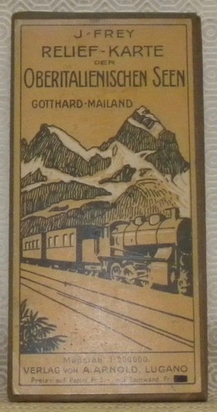 Relief-Karte der Obertitalienischen Seen, Gotthard-Mailand / Regione dei Tre Laghi, …