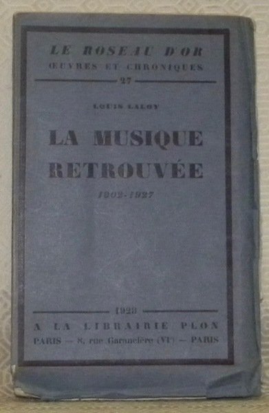 La musique retrouvée, 1902 - 1927. Collection: Le Roseau d’Or, … | Immagine principale
