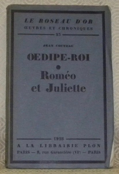 Oedipe-Roi. Roméo et Juliette. Collection: Le Roseau d’Or, oeuvres et …