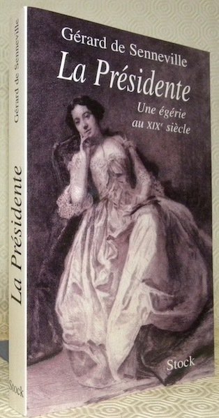 La Présidente. Une égérie au XIXe siècle. | Immagine principale