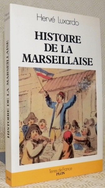 Histoire de la Marseillaise. Collection: Terres de France. | Immagine principale