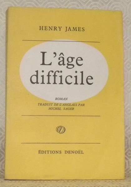 L’âge difficile. Roman traduit de l’anglais par Michel Sager. | Immagine principale