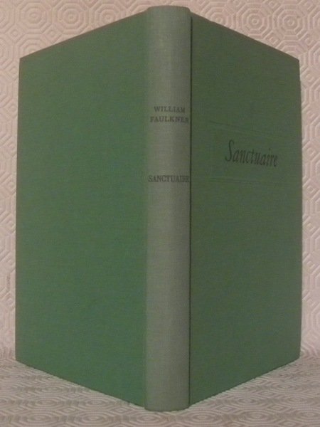 Sanctuaire. Préface d’André Malraux, traduit de l’américain par R.-N. Raimbault …