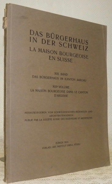 Das Bürgerhaus in der Schweiz XIII. Band. Das Bürgerhaus im … | Immagine principale