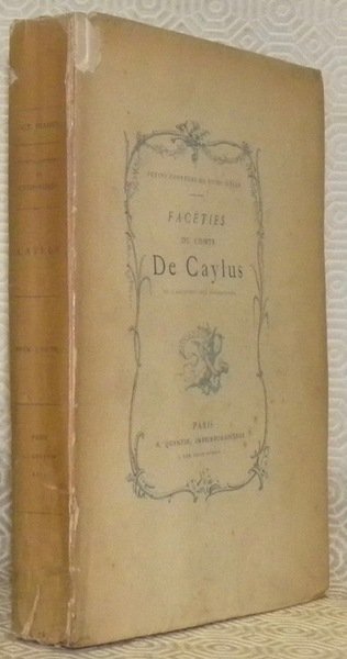 Facéties. Avec une notice bio-bibliographique par Octave Uzanne. Collection Petites …