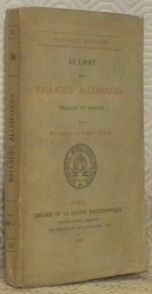Le livre des ballades allemandes. Traduit et annoté.