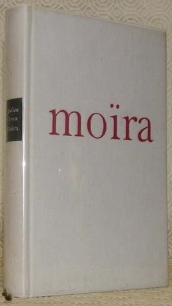 Moïra. Roman suivi d’extraits du Journal de l’auteur. Collection Fiction … | Immagine principale