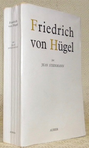 Friedrich von Hügel sa vie, son oeuvre et ses amitiés. | Immagine principale