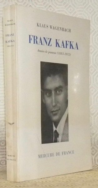 Franz Kafka. Années de jeunesse, 1883 - 1912. Traduit de l’allemand par Elisabeth Gaspar.