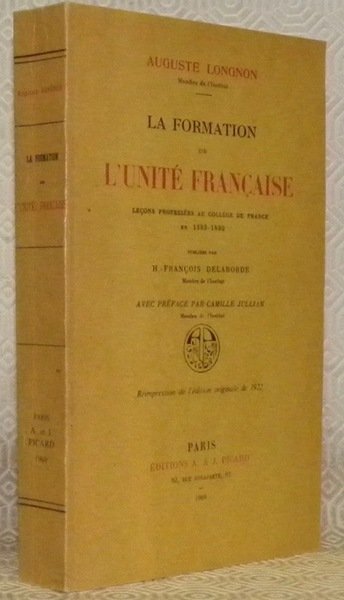 La formation de l’unité française. Leçons professées au Collège de … | Immagine principale