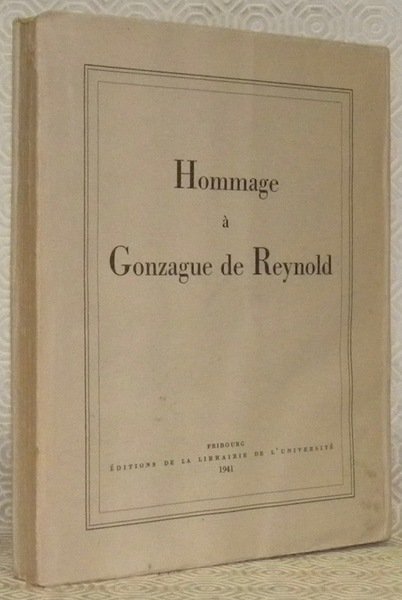Hommage à Gonzague de Reynold. | Immagine principale