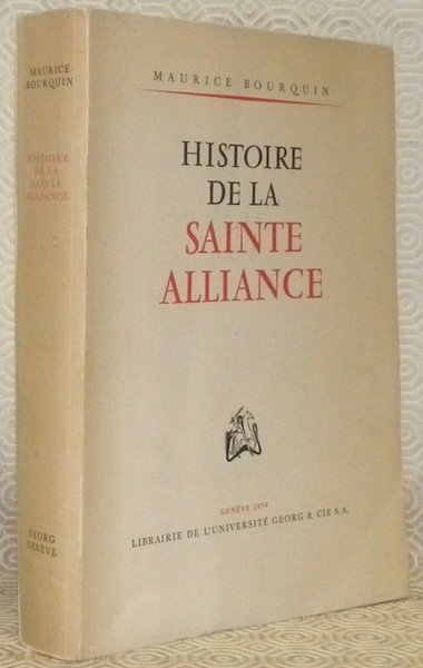 Histoire de la Sainte Alliance. Avec un autographe inédit du … | Immagine principale