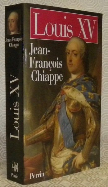 Louis XV. Collection Présence de l’Histoire.