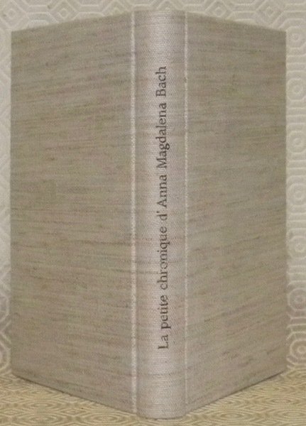 La petite chronique d’Anna Magdalena. Traduction par Marguerite et Edmond …