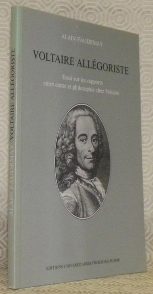 Voltaire allégoriste. Essai sur les rapports entre conte et philosophie … | Immagine principale