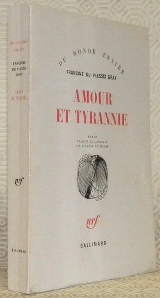 Amour et tyrannie. Roman traduit de l’anglais par Suzanne Nétilland. …