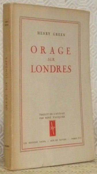 Orage sur Londres. Traduit de l’anglais par René Wauquier.