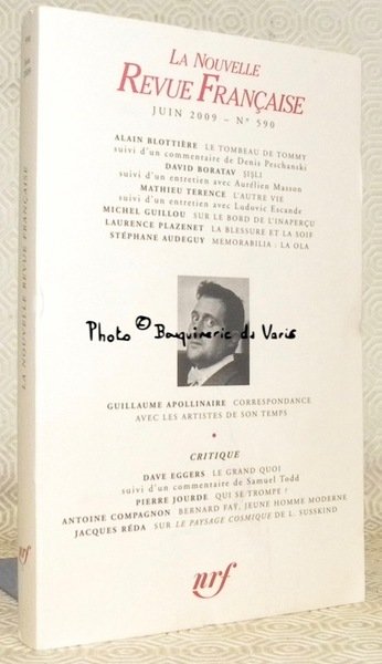 La Nouvelle Revue Française Juin 2009. N° 590. Guillaume Apollinaire. … | Immagine principale