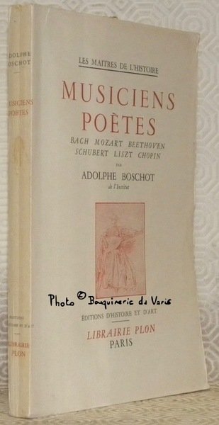 Musiciens poètes. Bach - Mozart - Beethoven - Schubert - … | Immagine principale