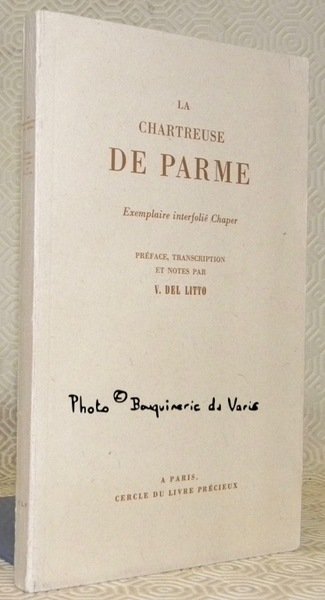 La Chartreuse de Parme. Exemplaire interfolié Chaper. Préface, transcription et … | Immagine principale