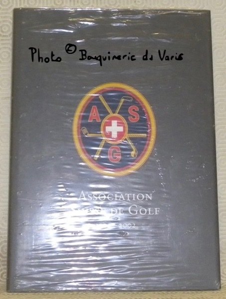 Association Suisse de Golf, 1902 - 2002: 100 ans de … | Immagine principale