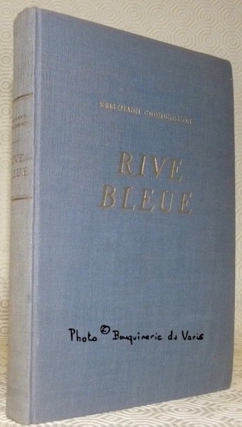 Rive bleue. Roman. Traduit sur la version allemande par Gustave …