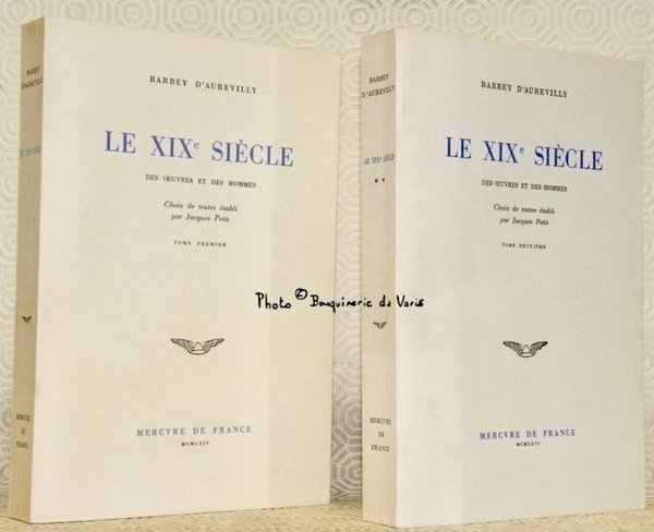 Le XIXe siècle des oeuvres et des hommes. Choix de …