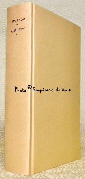 Goethe sa vie et son oeuvre.