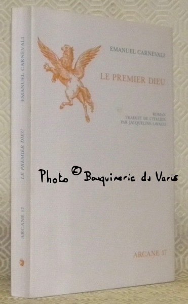 Le premier Dieu. Roman traduit de l’italien par Jacqueline Lavaud. … | Immagine principale