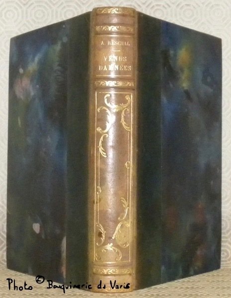 Vénus damnées. Documents curieux et rares sur la galanterie secrète …